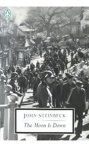 The Moon Is Down, De John Steinbeck. Editorial Penguin Putnam Inc, Tapa Blanda En Inglés