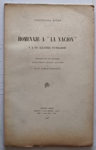 Homenaje A La Nación Y A Su Ilustre Fundador Alfaro Echagüe