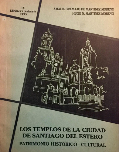 Los Templos De La Ciudad De Santiago Del Estero