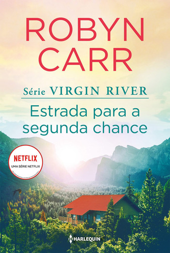 Estrada Para A Segunda Chance, De Robynn Carr. Editora Harlequin Books, Capa Mole Em Português