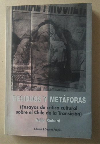 Nelly Richard. Residuos Y Metaforas