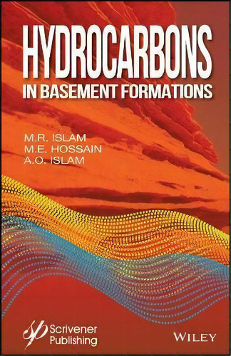 Hydrocarbons In Basement Formations, De M. Enamul Hossain. Editorial John Wiley Sons Inc, Tapa Dura En Inglés