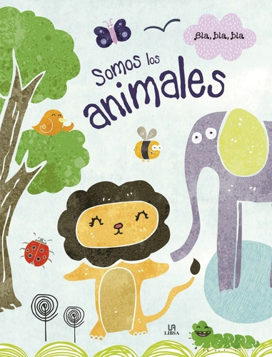 Imagen 1 de 3 de Libro Somos Los Animales Cuento Coleccion Bla Bla Bla Edu