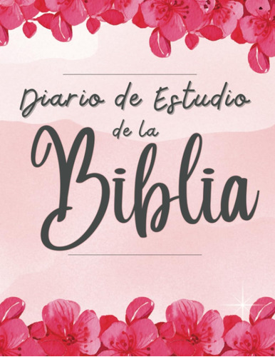 Libro: Diario De Estudio De La Biblia: Cuaderno Cristiano De