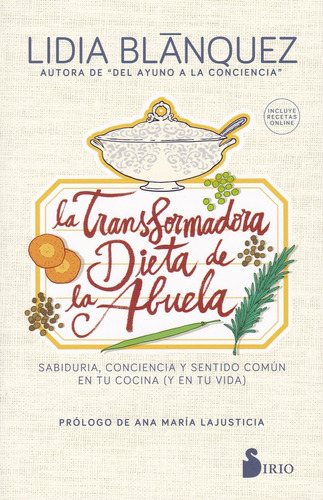 La Transformadora Dieta De La Abuela - Blanquez, Lidia