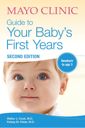 Libro: Guía Mayo Clinic Primeros Años Su Bebé, 2.ª