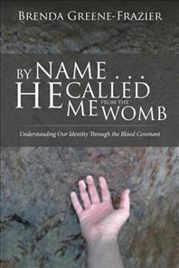 Libro By Name . . . He Called Me From The Womb - Brenda G...