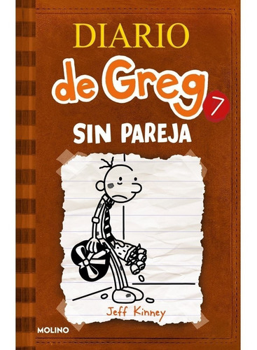 Diario De Greg 7. Sin Pareja - Jeff Kinney