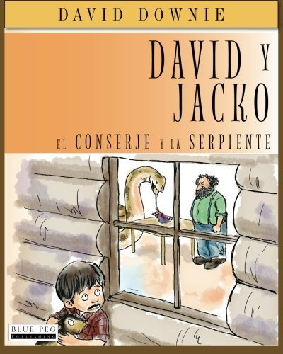 Libro David Y Jacko: El Conserje Y La Serpiente (spanish Lnj