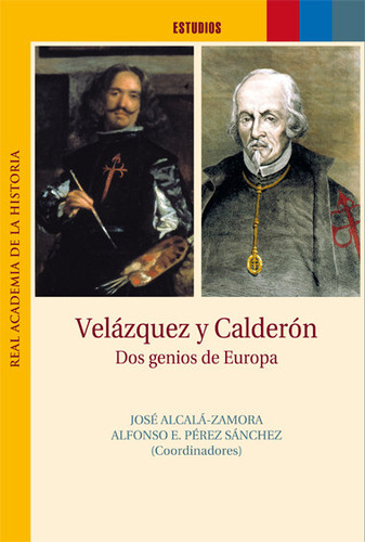 Libro Velazquez Y Calderon. Dos Genios De Europa. - Alcal...