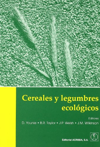 Libro Cereales Y Legumbres Ecológicos De J M Wilkinson D You