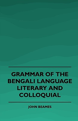 Libro Grammar Of The Bengali Language, Literary And Collo...