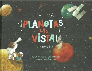 ¡planetas A La Vista! El Sistema Solar - Michel / Maniller