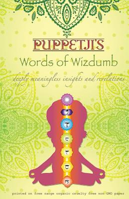Libro Puppetji's Words Of Wizdumb: Deeply Meaningless Ins...