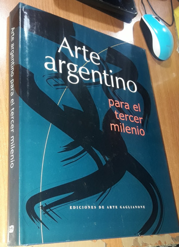 Arte Argentino Para El Tercer Milenio