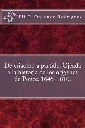 De Criadero A Partido. Ojeada A La Historia De Los Orígenes 