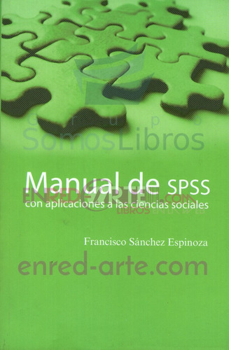 Manual De Spss Con Aplicaciones A Las Ciencias Sociales