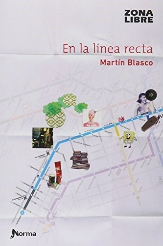 En La Linea Recta - Martin Blasco Zona Libre - Kapeluz Norma