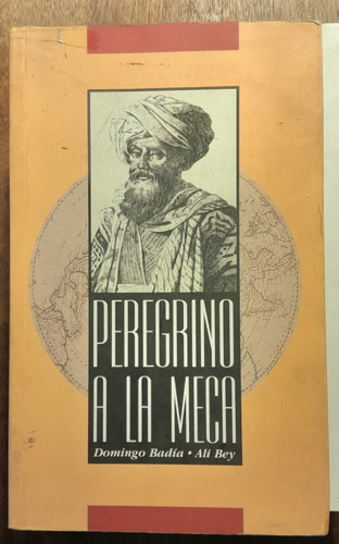 Peregrino A La Meca - Domingo Badia - Ali Bey C4