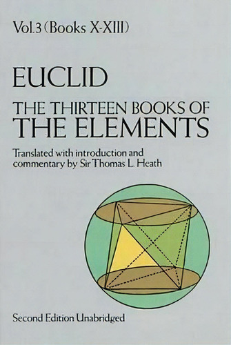 The Thirteen Books Of The Elements, Vol. 3, De Euclid. Editorial Dover Publications Inc., Tapa Blanda En Inglés