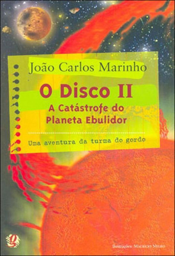 O Disco Ii: A Catástrofe Do Planeta Ebulidor, De Marinho, João Carlos. Global Editora, Capa Mole Em Português