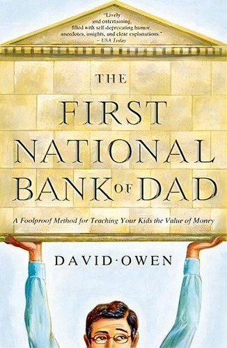 The First National Bank Of Dad: The Best Way To Teach Kids About Money, De David Owen. Editorial Simon & Schuster, Tapa Blanda En Inglés