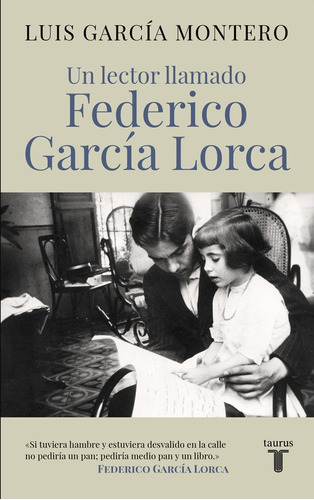 Un Lector Llamado Federico García Lorca - Montero  - *