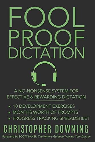 Fool Proof Dictation A No-nonsense System For Effective And, De Downing, Christopher. Editorial Independently Published, Tapa Blanda En Inglés, 2017
