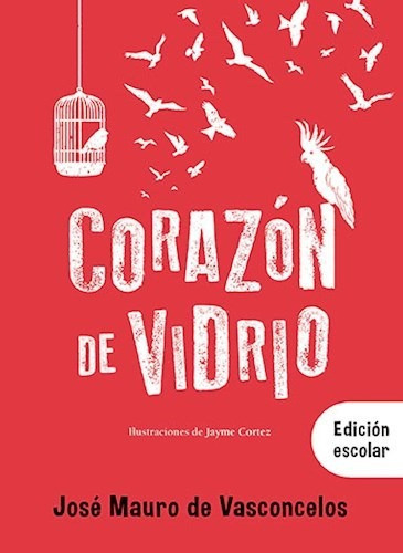 Corazon De Vidrio [edicion Escolar] [ilustrado] - De Vascon