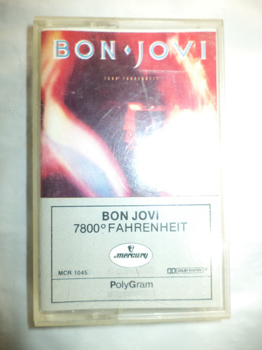 Casete. 7800° Fahrenheit. Bon Jovi