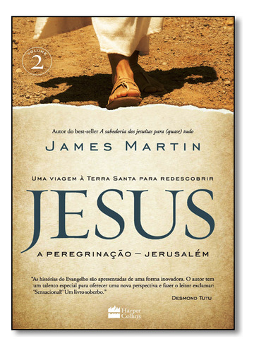 Jesus: A Peregrinacao - Jerusalem, De James Martin. Editora Harpercollins Br, Capa Mole Em Português