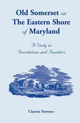 Libro Old Somerset On The Eastern Shore Of Maryland: A St...