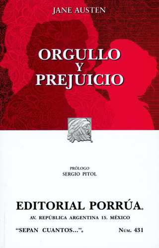 Orgullo Y Prejuicio, De Jane Austen. Editorial Porrúa En Español