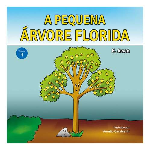 Sementinha - A Pequena Arvore Florida - Vol. 4, De K. Awen. Editora Alfabeto, Capa Mole Em Português