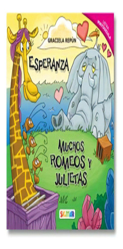Esperanza / Muchos Romeos Y Julietas - Hilo Infinito, De Repun, Graciela Beatriz. Editorial Sigmar, Tapa Blanda En Español, 2021