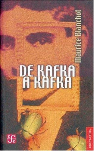 De Kafka A Kafka (b) - Blanchot, Maurice