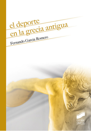 Deporte En La Grecia Antigua,el - Garcia Romero,fernando