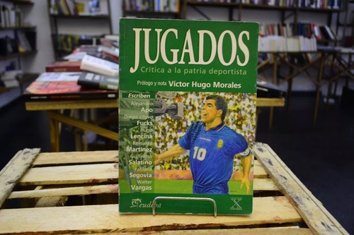 Jugados. Critica A La Patria Deportista. Victor Hugo Morales (Usado)
