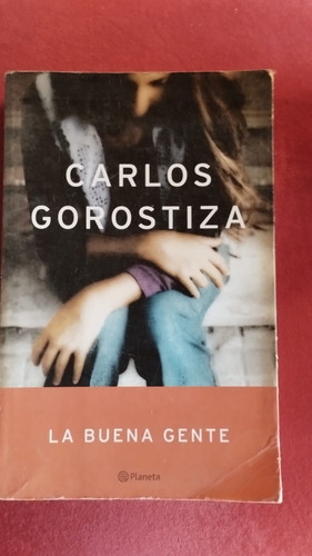 La Buena Gente De Gorostiza Carlos