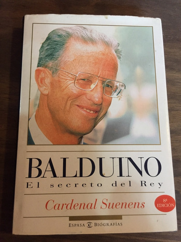 Libro Balduini - El Secreto Del Rey - Cardenal Suenens 