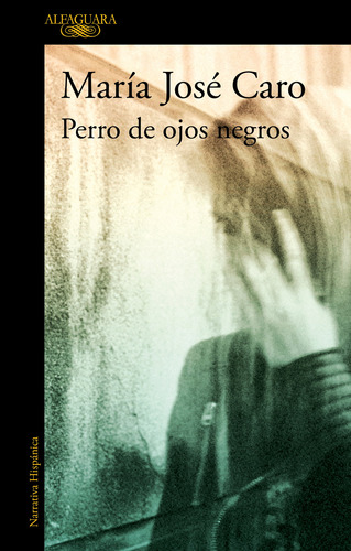 Libro Perros De Ojos Negros De María José Caro