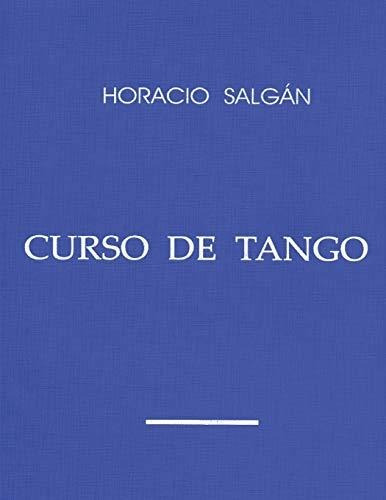 Horacio Salgan -  Curso De Tango 