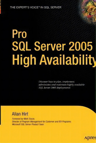 Pro Sql Server 2005 High Availability, De Allan Hirt. Editorial Springer Verlag Berlin Heidelberg Gmbh Co Kg, Tapa Blanda En Inglés