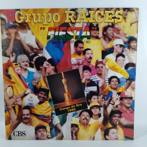 Lp Vinyl  Grupo Raices - Fiesta  ( Colombia / Italia 90)
