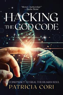 Libro Hacking The God Code : The Conspiracy To Steal The ...