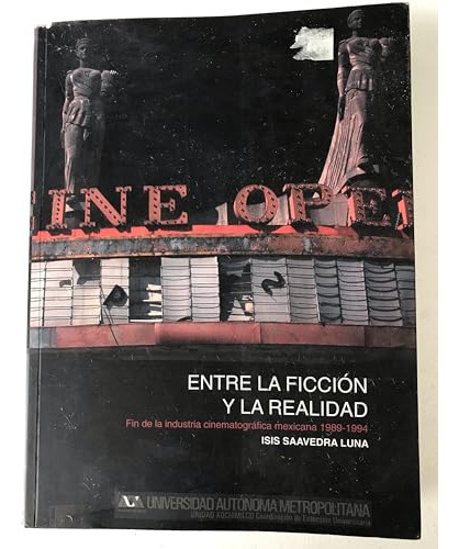 Libro Entre La Ficcion Y La Realidad Fin De La I De Saavedra