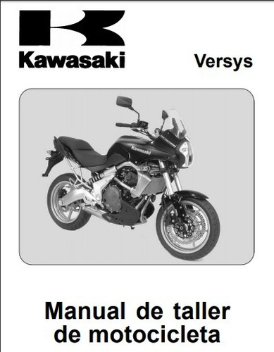 Kawasaki Versys Año 2006 Y 2007 Manual De Taller Papel