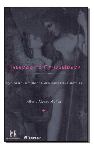 Libro Liberdade E Causalidade De Munoz Alberto Alonso Discu