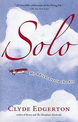 Libro Solo : My Adventures In The Air - Clyde Edgerton