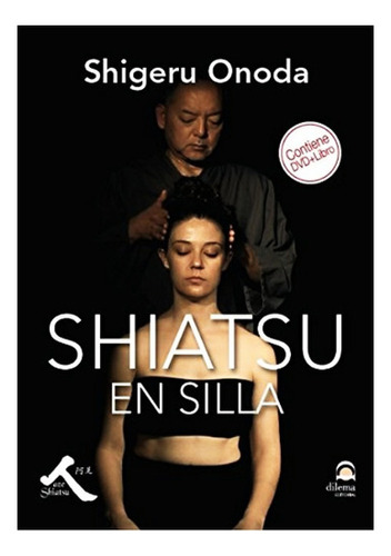 Shiatsu En Silla - Shigeru Onoda - Libro     Dia